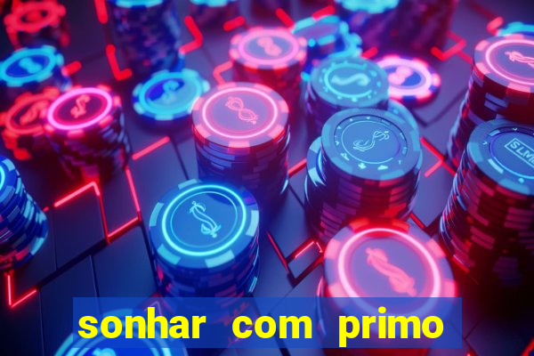 sonhar com primo livro dos sonhos